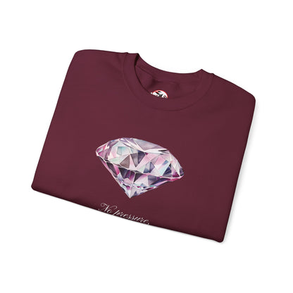 "No Pressure, No Diamond" Inspirational Crewneck Sweatshirt