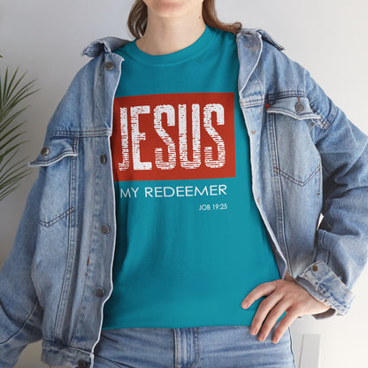 "Jesus My Redeemer" Affirmational T-Shirt