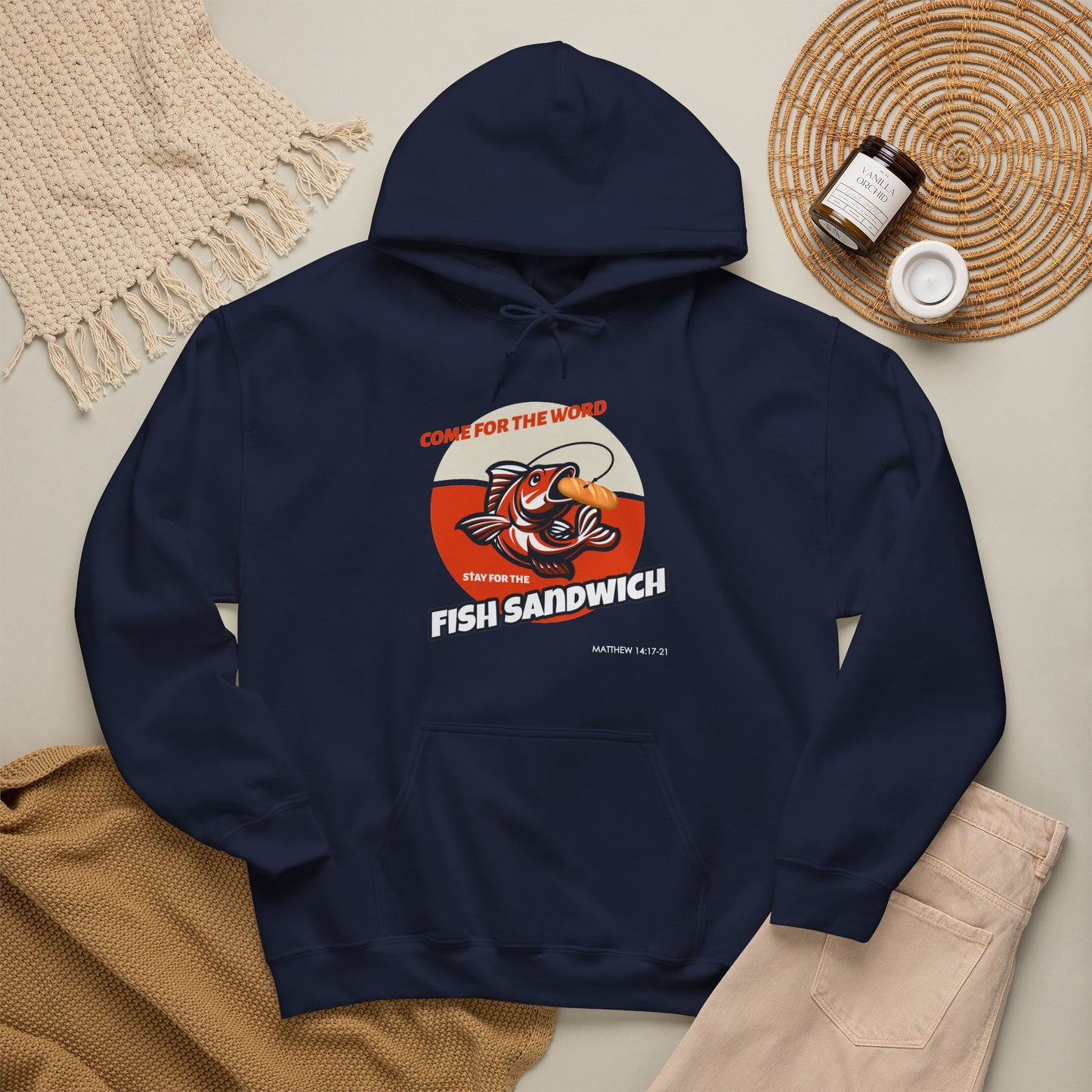"Come for the Word, Stay for the Fish Sandwich" Graphic Hooded Sweatshirt