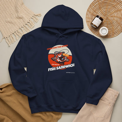 "Come for the Word, Stay for the Fish Sandwich" Graphic Hooded Sweatshirt