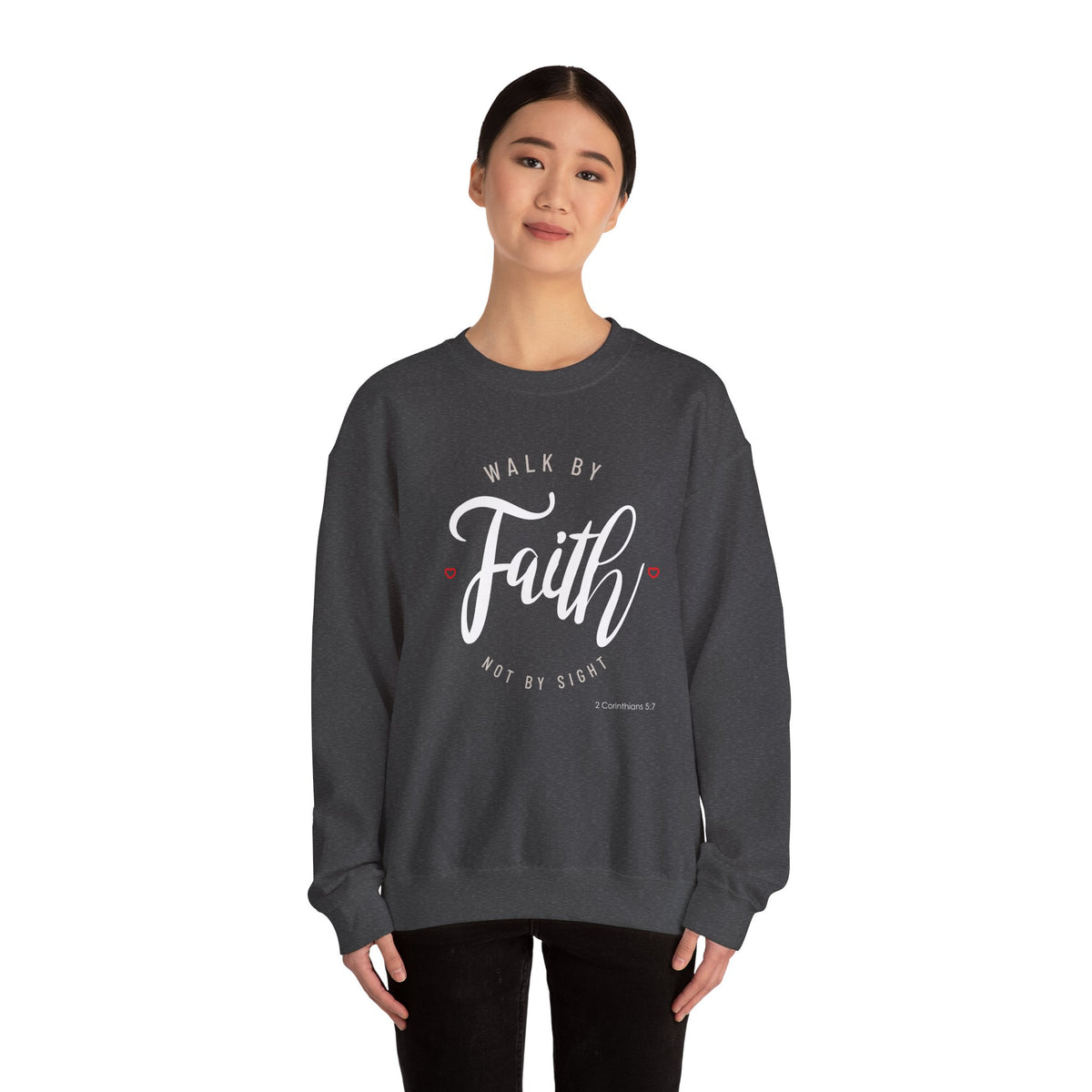 "Walk by Faith, Not by Sight" Motivational Pullover Crewneck Sweatshirt