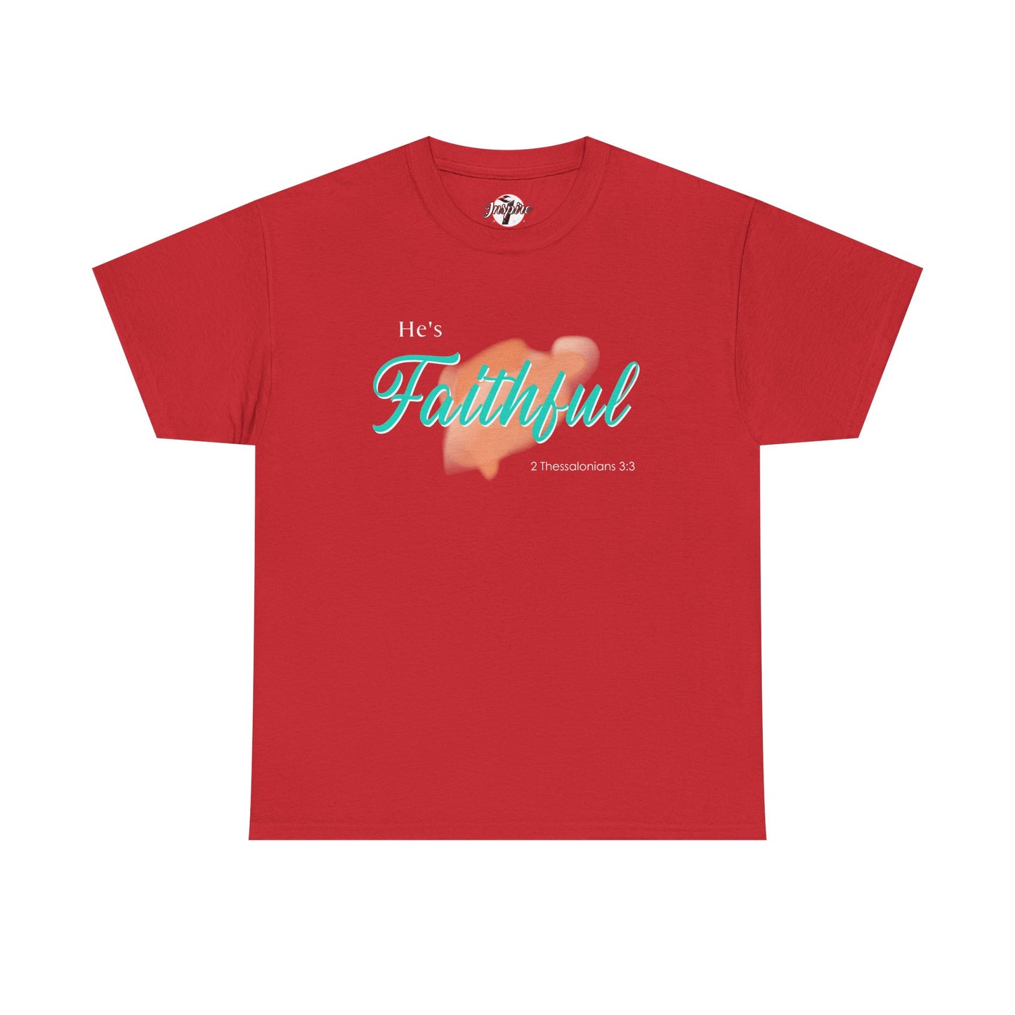 "He’s Faithful" Inspirational Women's T-Shirt