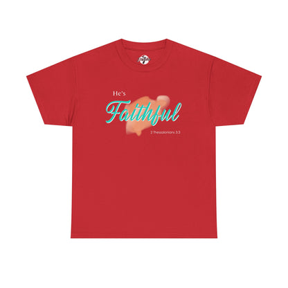 "He’s Faithful" Inspirational Women's T-Shirt