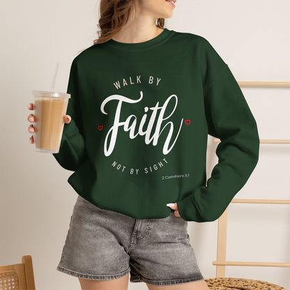 "Walk by Faith, Not by Sight" Motivational Pullover Crewneck Sweatshirt