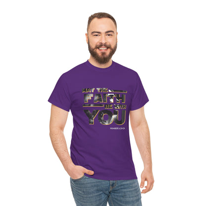 "May The Faith Be With You" Inspirational Graphic T‑Shirt