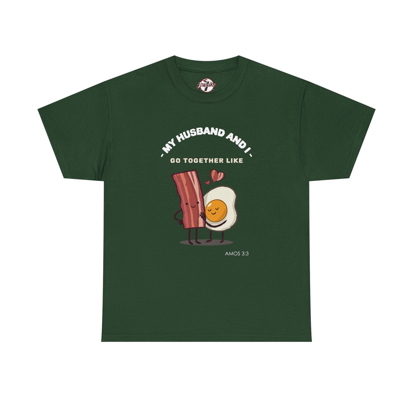 "My Husband and I Go Together Like Bacon & Eggs" Couple Breakfast Graphic Tee