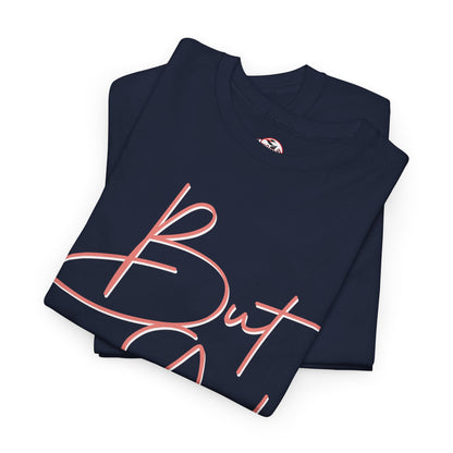 "But God" Womens Christian Faith Graphic Tee