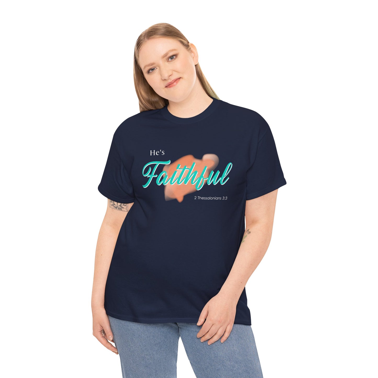"He’s Faithful" Inspirational Women's T-Shirt