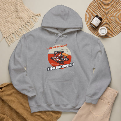 "Come for the Word, Stay for the Fish Sandwich" Graphic Hooded Sweatshirt