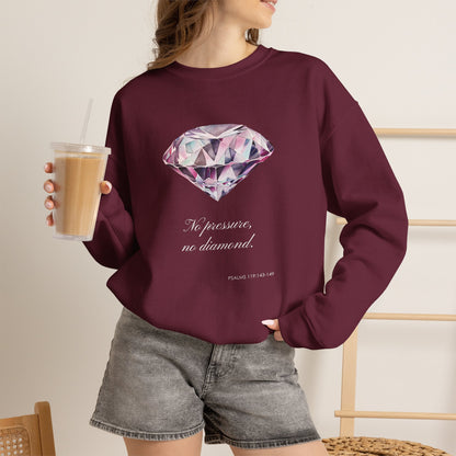 "No Pressure, No Diamond" Inspirational Crewneck Sweatshirt