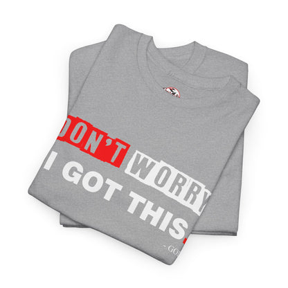 "I Got This" Motivational Unisex Heavy Cotton Tee