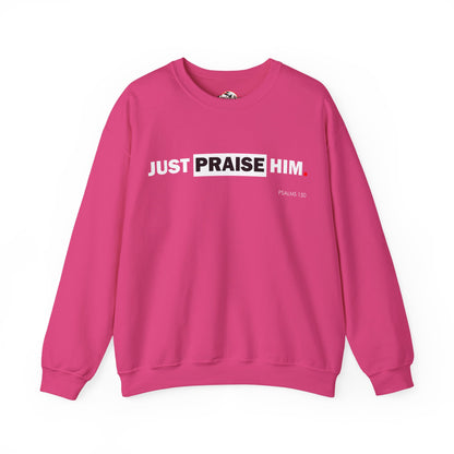 "Just Praise Him" Inspirational Crewneck Sweatshirt