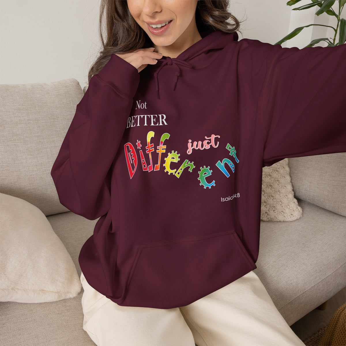 "Not Better, Just Different" Affirmative Pullover Hoodie