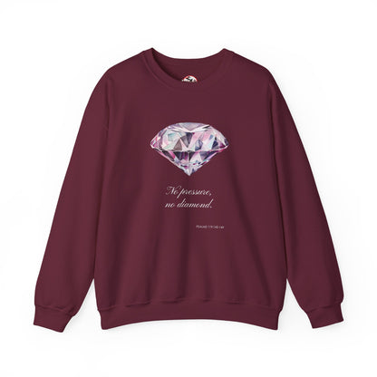 "No Pressure, No Diamond" Inspirational Crewneck Sweatshirt
