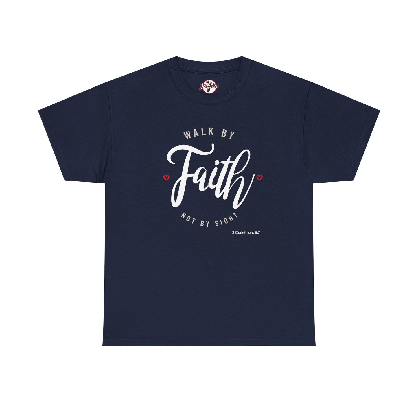"Walk By Faith, Not By Sight" Motivational T-Shirt