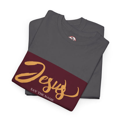 "Say The Name" of Jesus Unisex Graphic T-Shirt
