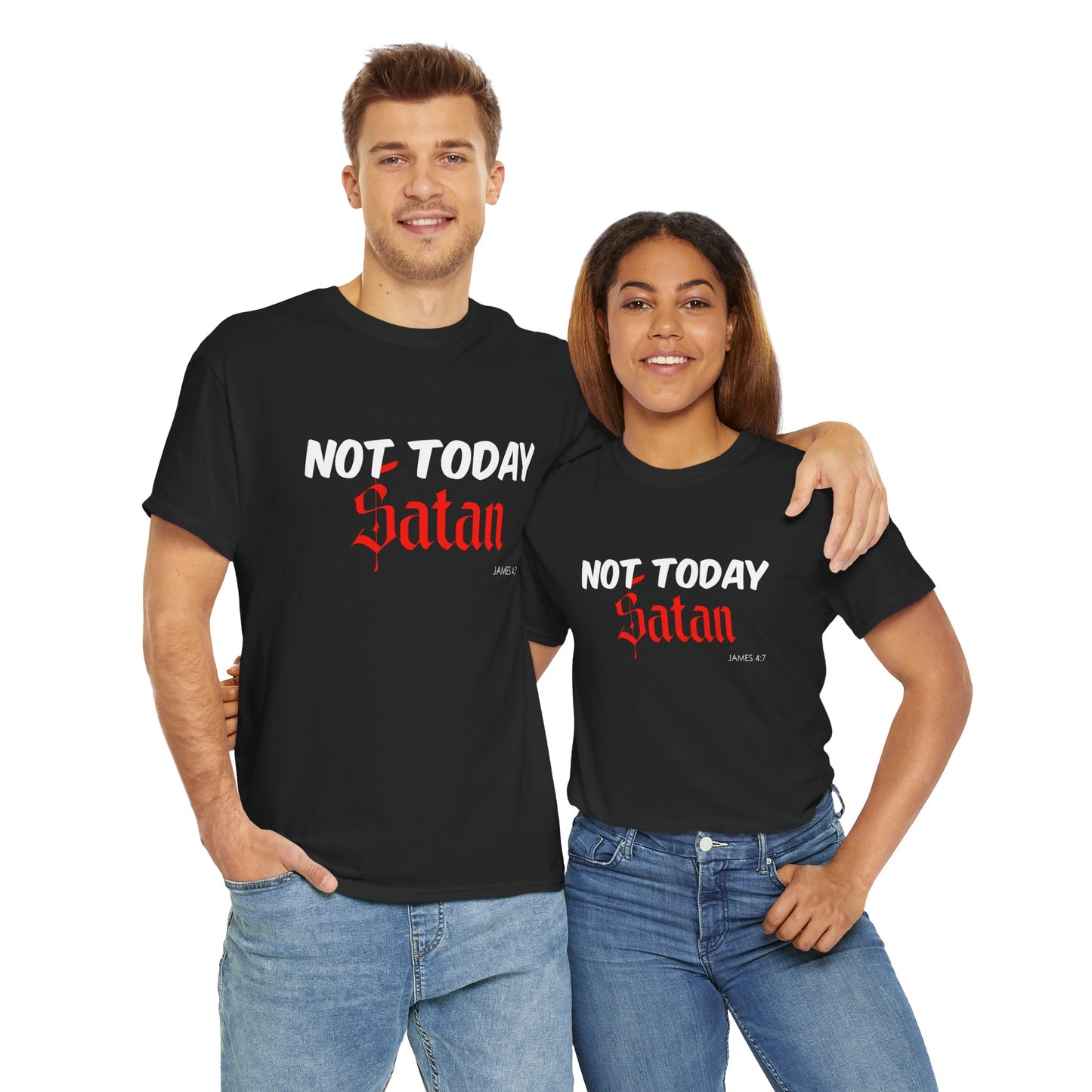 Not Today Satan Unisex Tee