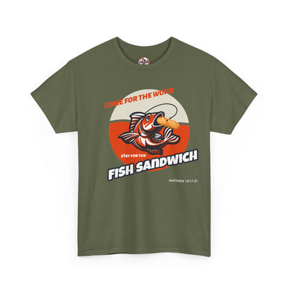 "Come for the Word" Fish Sandwich Graphic T-Shirt