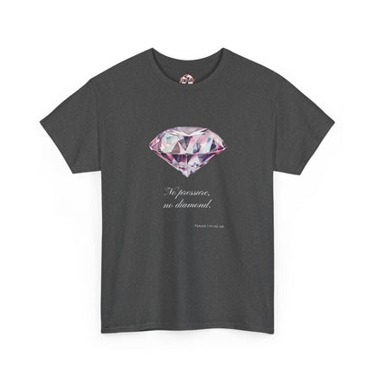 "No Pressure, No Diamond" Women's Inspirational Graphic T-Shirt