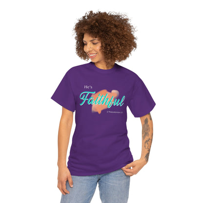 "He’s Faithful" Inspirational Women's T-Shirt