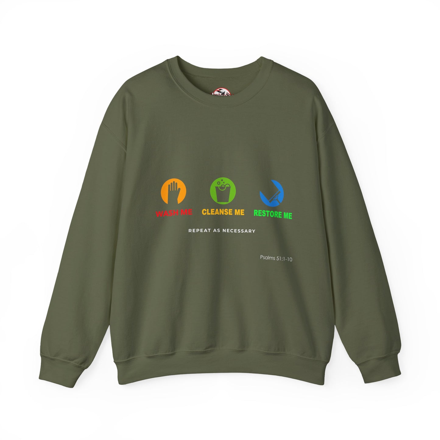 Wash Me, Cleanse Me, Restore Me Motivational Crewneck Sweatshirt