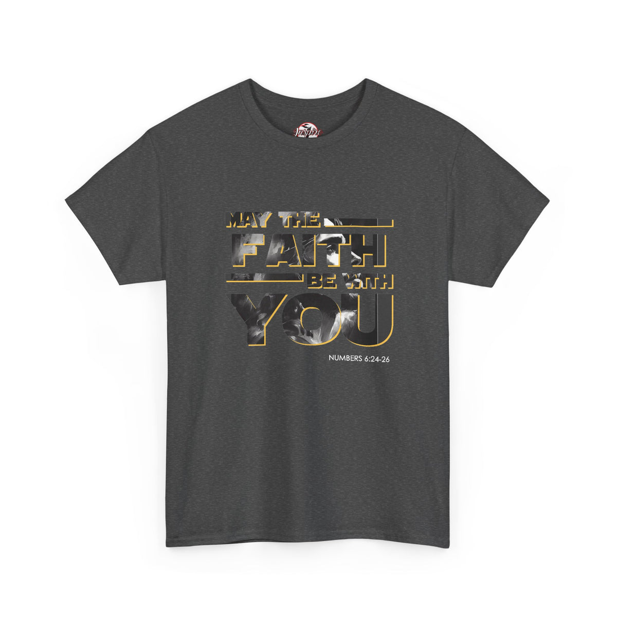 "May The Faith Be With You" Inspirational Graphic T‑Shirt
