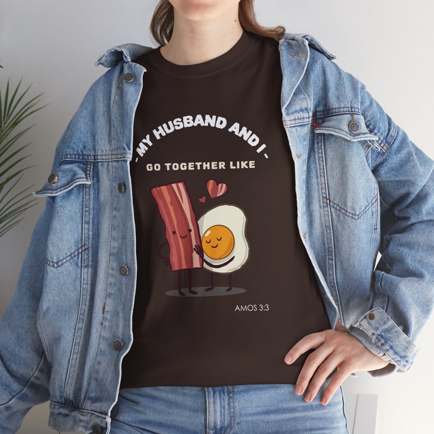 "My Husband and I Go Together Like Bacon & Eggs" Couple Breakfast Graphic Tee