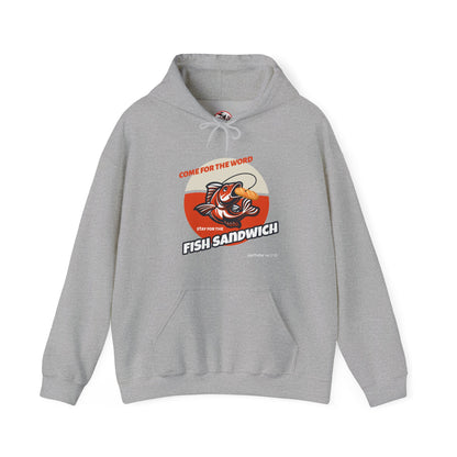 "Come for the Word, Stay for the Fish Sandwich" Graphic Hooded Sweatshirt