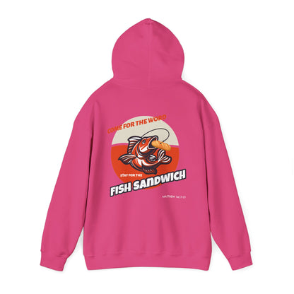 "Come For the Word, Stay for the Fish Sandwich" Inspirational Unisex Pullover Hoodie
