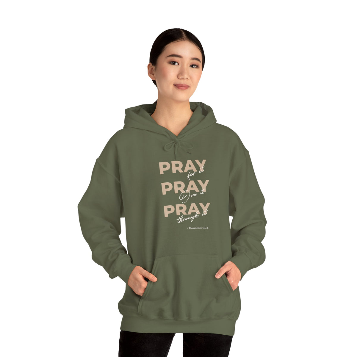 "Pray for it, Pray over it, Pray through it" Motivational Pullover Hoodie