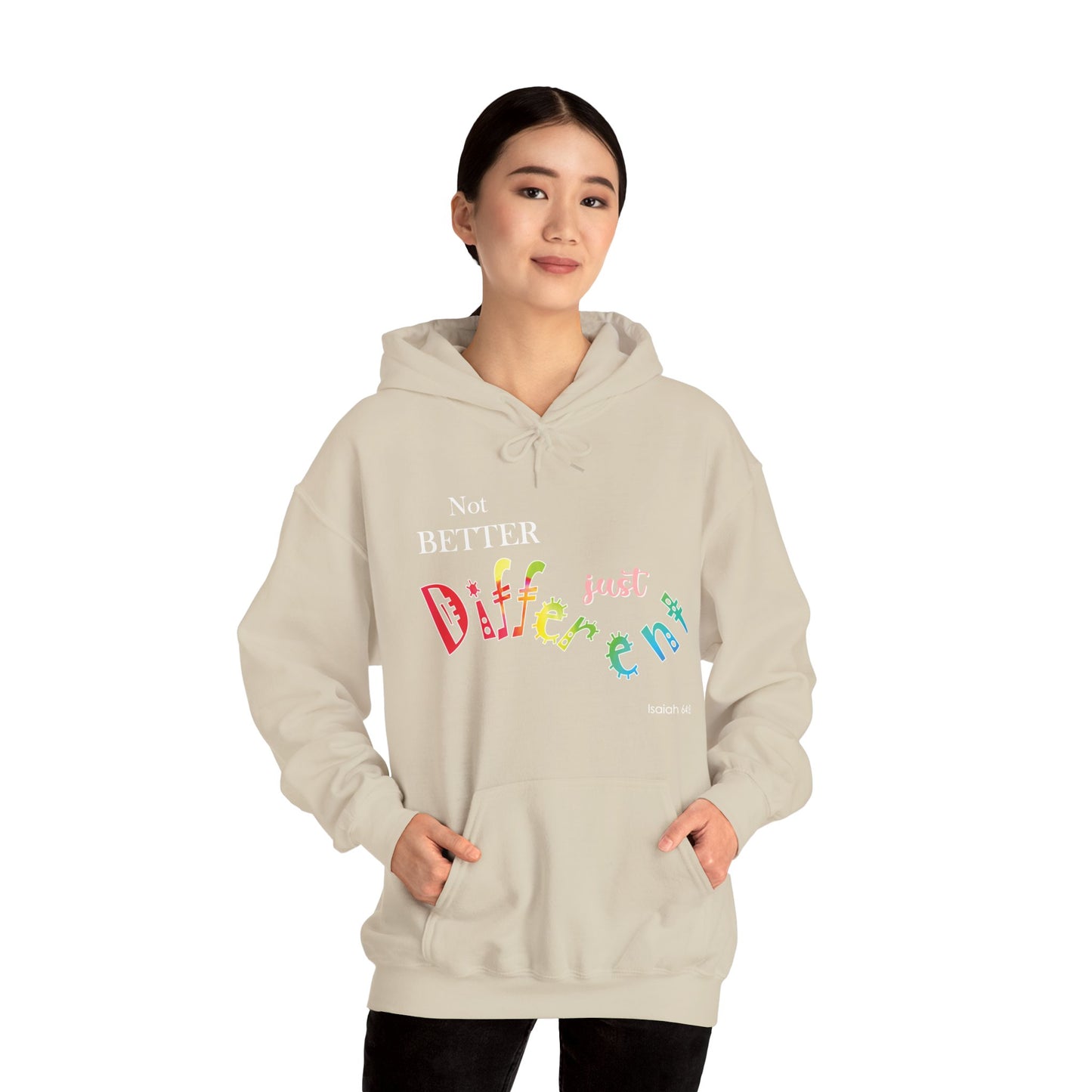 "Not Better, Just Different" Affirmative Pullover Hoodie