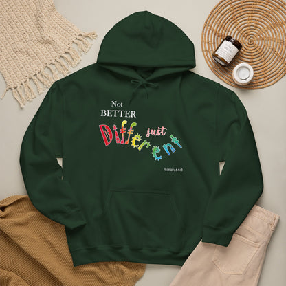 "Not Better, Just Different" Affirmative Pullover Hoodie