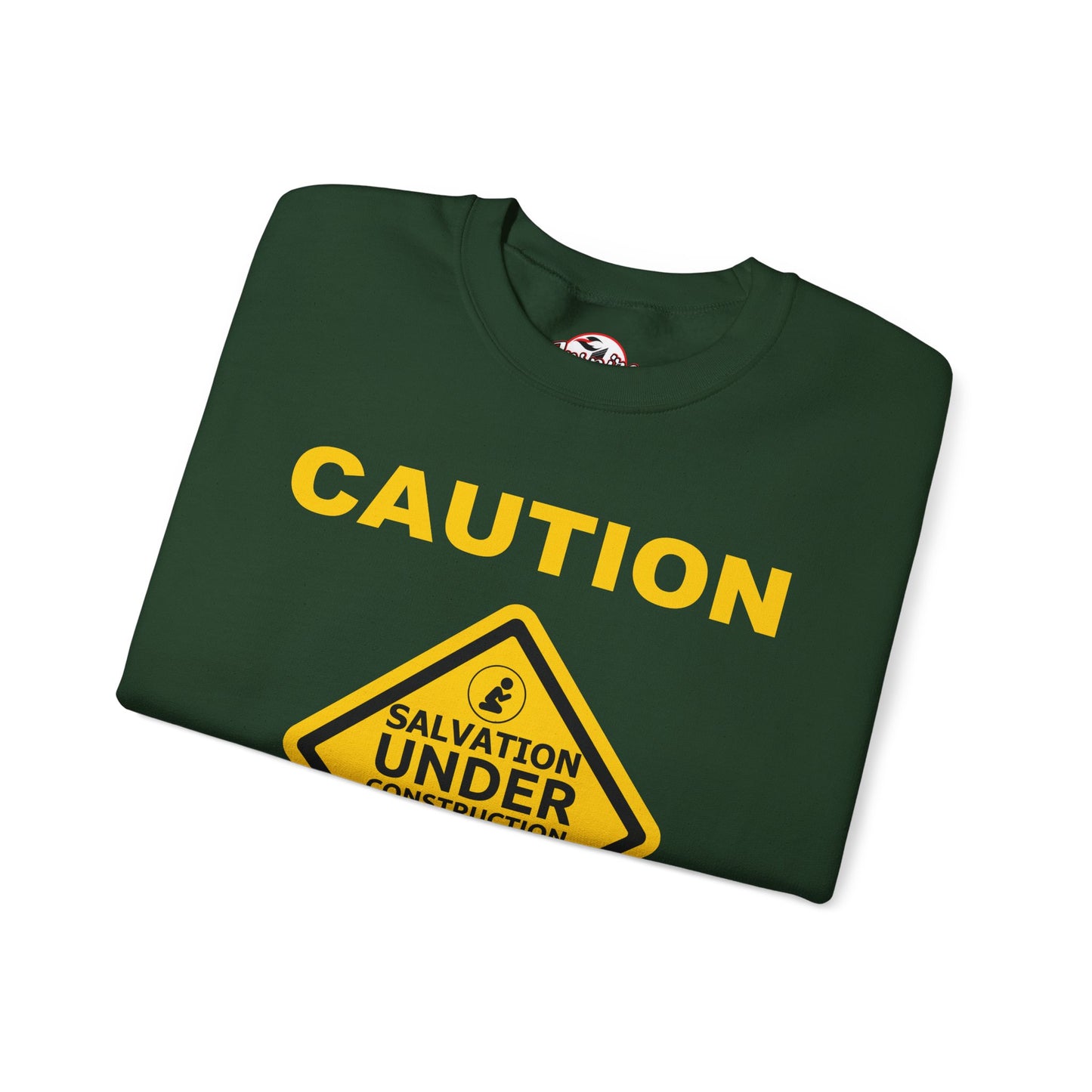 Caution: Salvation Under Construction Crewneck Sweatshirt