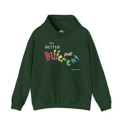 "Not Better, Just Different" Affirmative Pullover Hoodie
