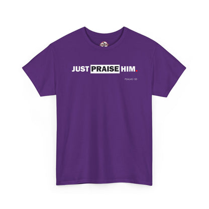 "Just Praise Him" Unisex Inspirational Graphic T‑Shirt