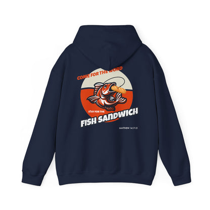 "Come For the Word, Stay for the Fish Sandwich" Inspirational Unisex Pullover Hoodie