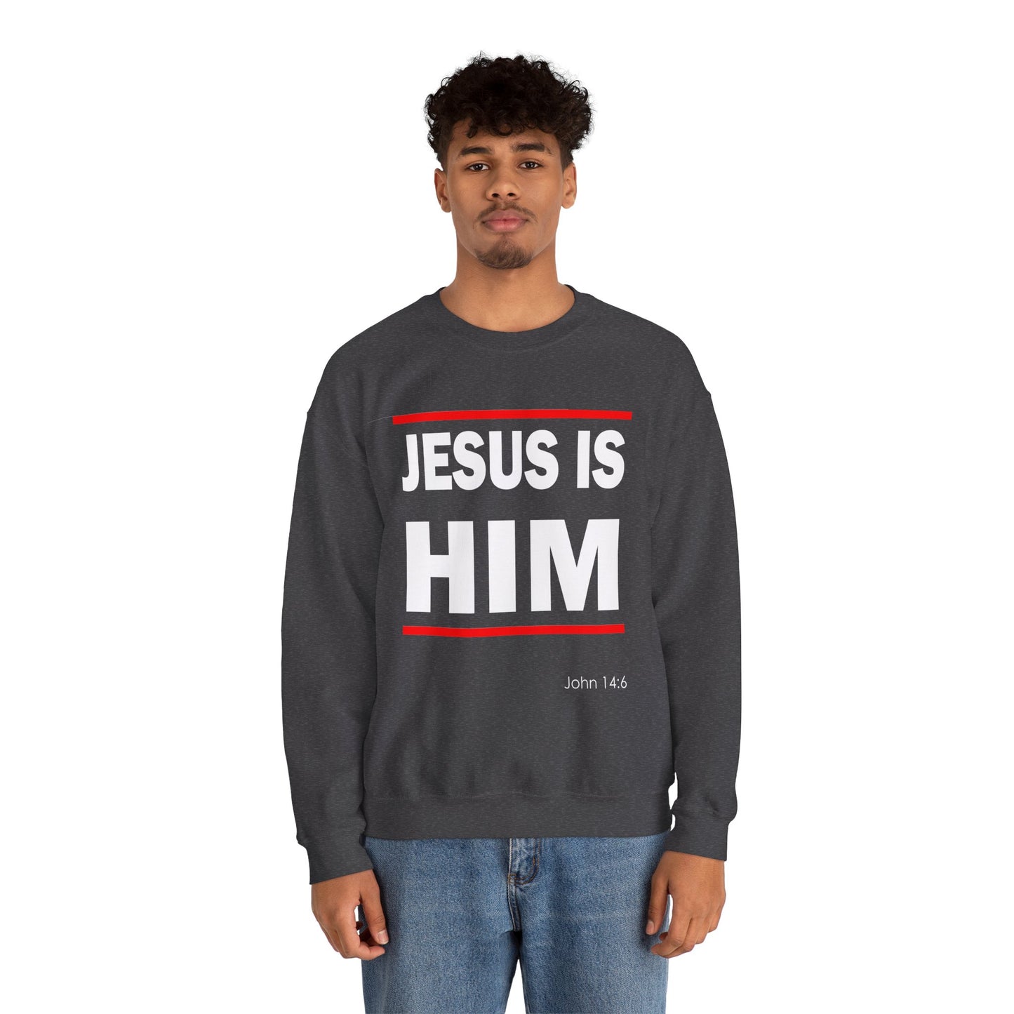 "Jesus Is Him" Inspirational Crewneck Sweatshirt