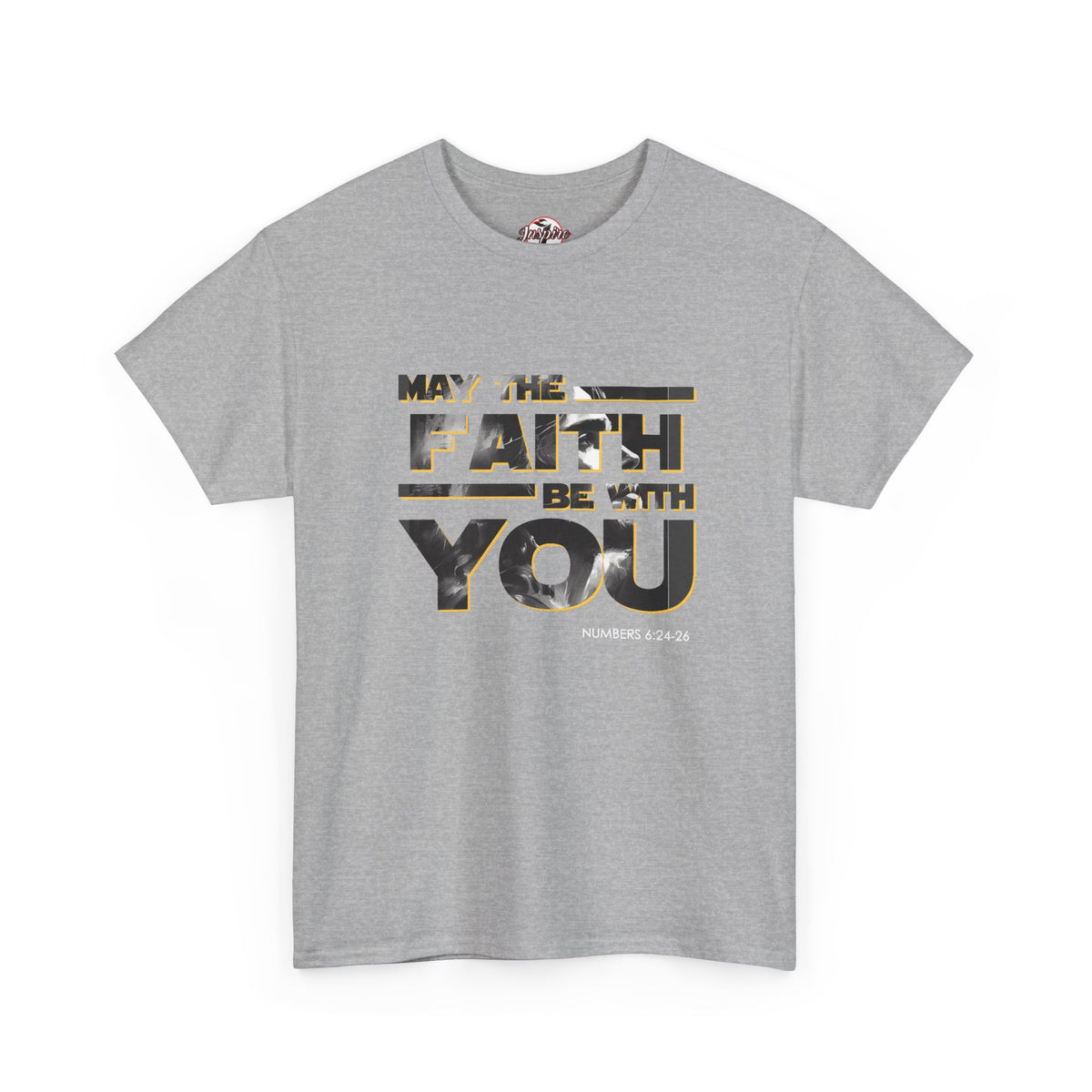 "May The Faith Be With You" Inspirational Graphic T‑Shirt