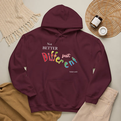 "Not Better, Just Different" Affirmative Pullover Hoodie