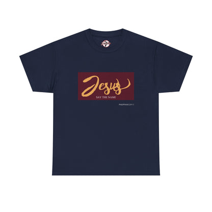 "Say The Name" of Jesus Unisex Graphic T-Shirt