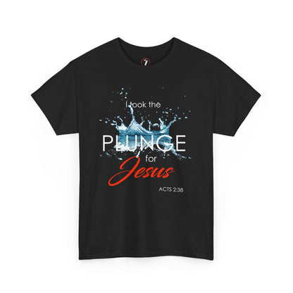 Plunge for Jesus Unisex Heavy Cotton Tee - Faith-Inspired Graphic Shirt