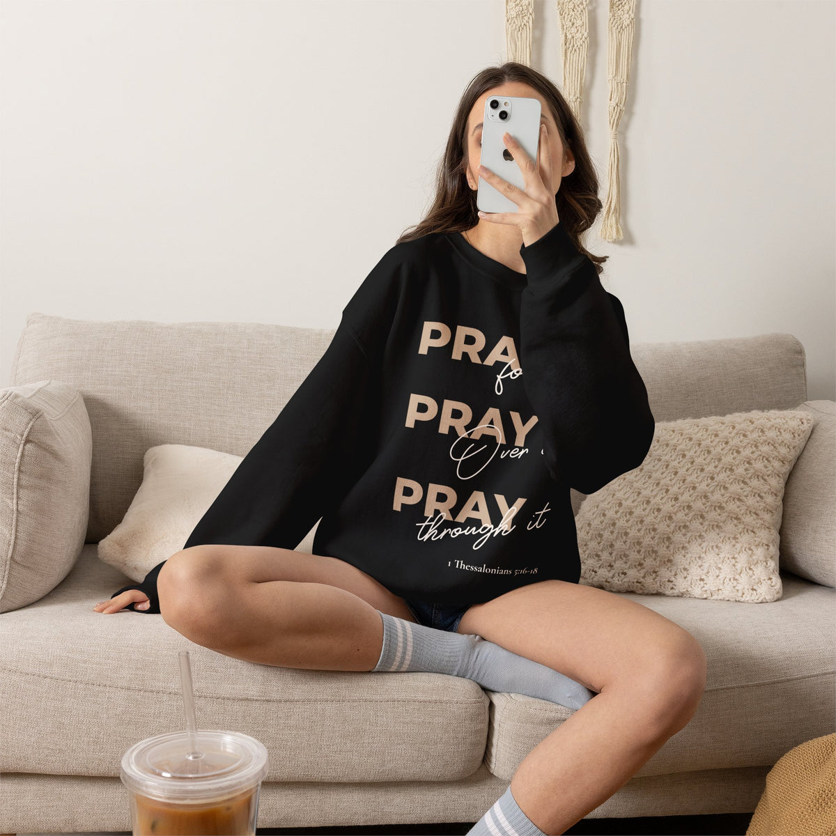 "Pray It Pray Over It Pray Through It" Inspirational Crewneck Sweatshirt