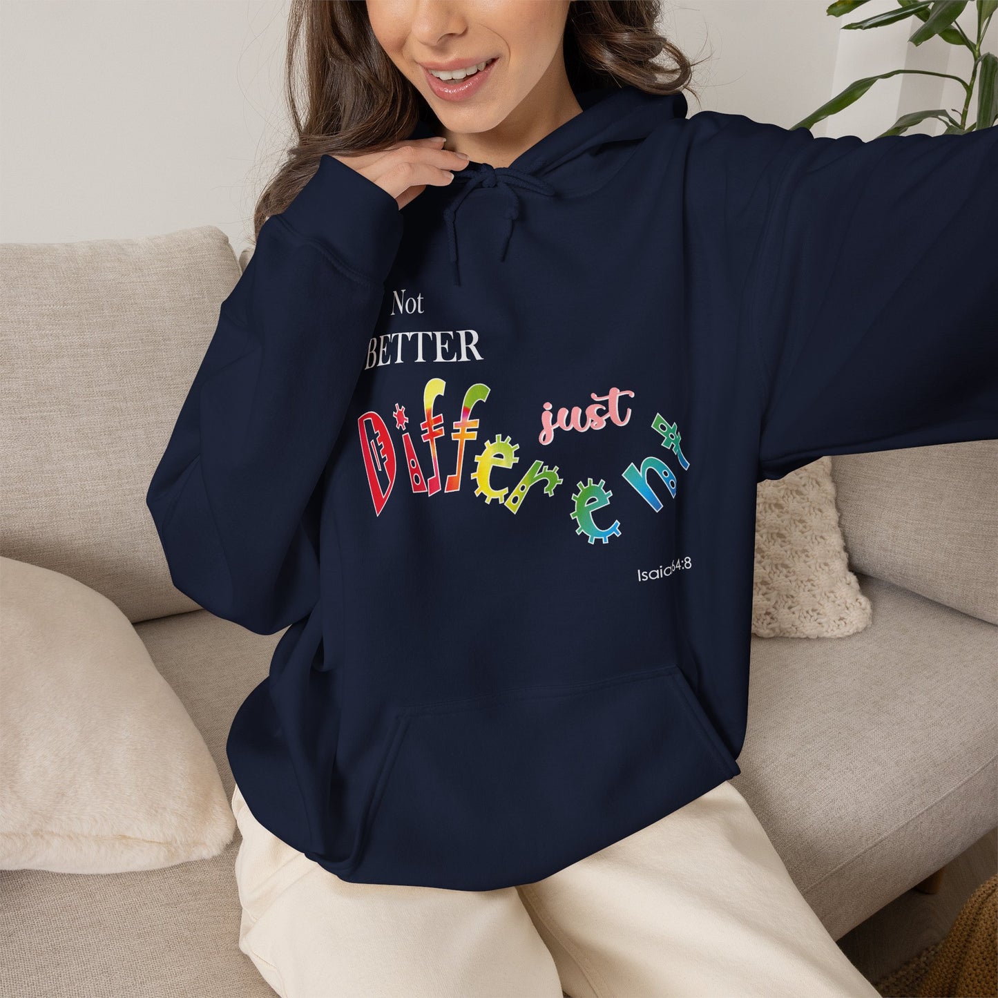 "Not Better, Just Different" Affirmative Pullover Hoodie