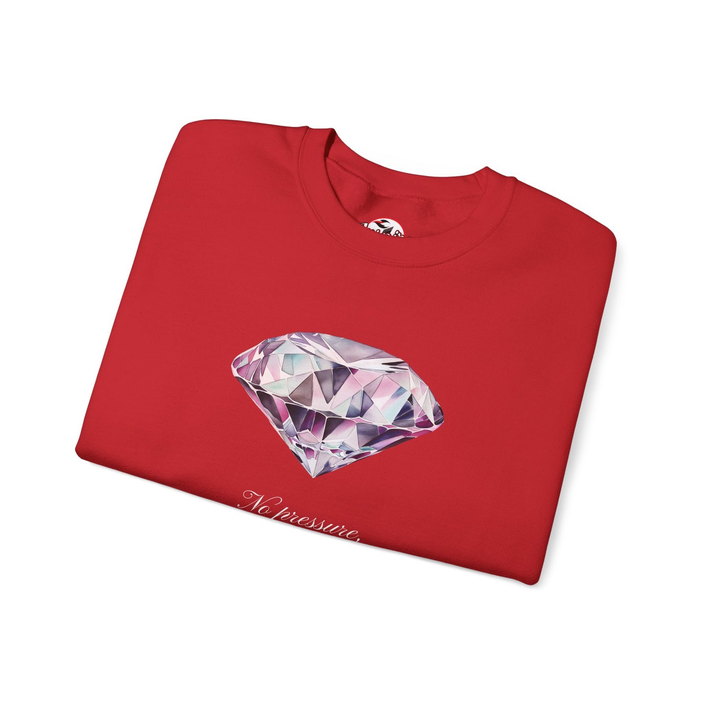 "No Pressure, No Diamond" Inspirational Crewneck Sweatshirt