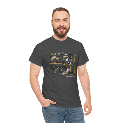 "May The Faith Be With You" Inspirational Graphic T‑Shirt
