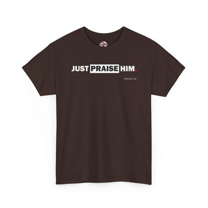 "Just Praise Him" Unisex Inspirational Graphic T‑Shirt