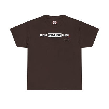 "Just Praise Him" Unisex Inspirational Graphic T‑Shirt