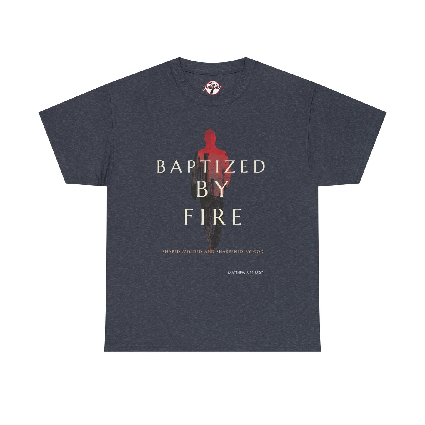 Baptized by Fire Unisex Heavy Cotton Tee