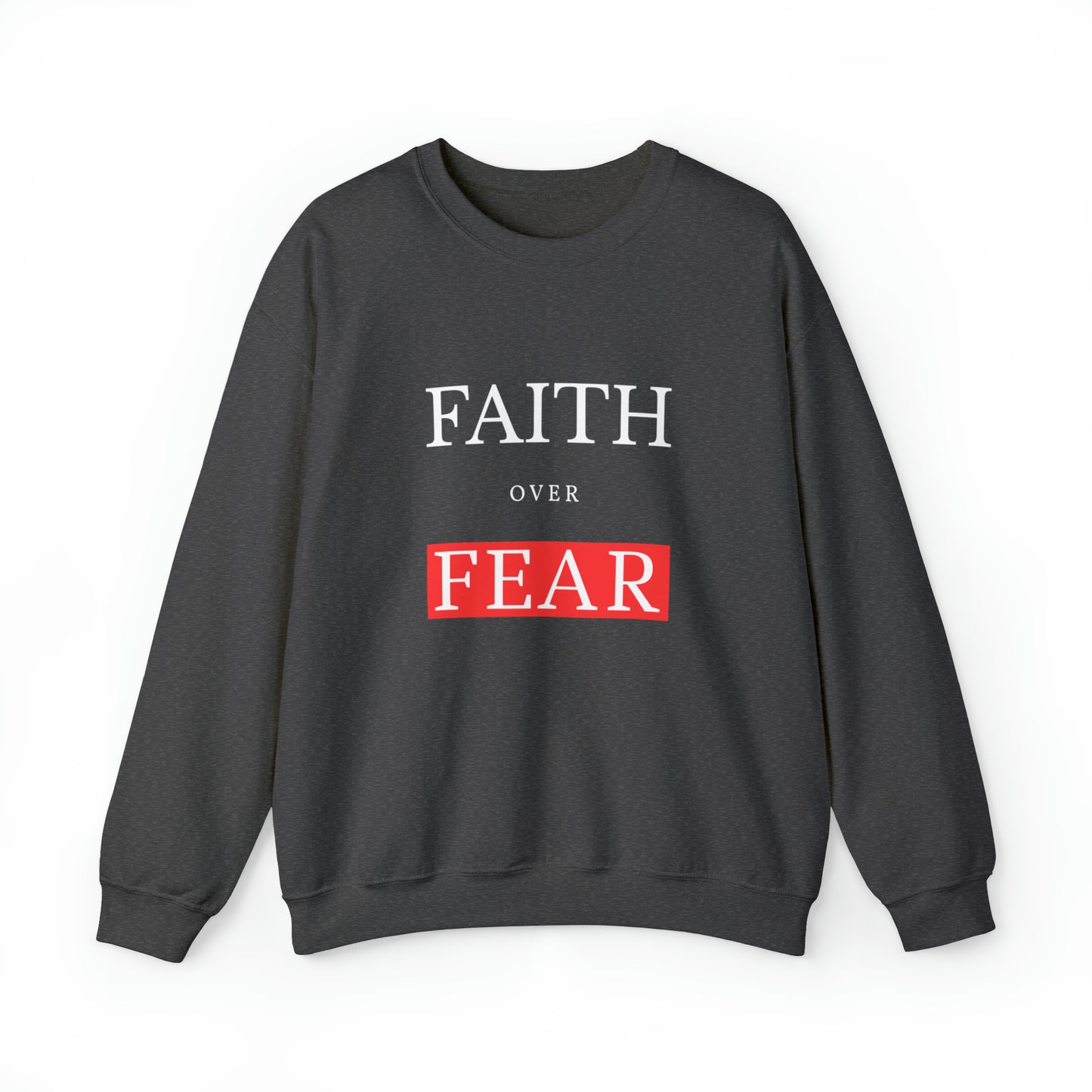 Faith over Fear Unisex Heavy Blend™ Crewneck Sweatshirt