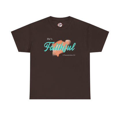 "He’s Faithful" Inspirational Women's T-Shirt